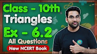 Class - 10 Ex - 6.2, Q-1,2,3,4,5,6,7,8,9,10 (Triangles) || NEW NCERT CBSE || Green Board