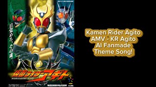 Kamen Rider Agito AMV - KR Agito AI Fanmade Theme Song!!