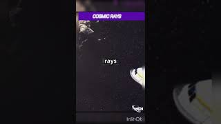 What are cosmic rays? #cosmicrays #spacedaily #light