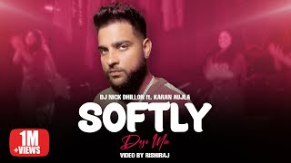 SOFTLY (Desi Mix) | Karan Aujla | DJ Nick Dhillon | Latest Punjabi Songs 2023