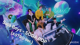 ASTRO - SODA POP (Saja Boys) FMV