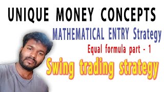 UNIQUE MONEY CONCEPTS - COLOR  MATHEMATICAL ENTRY Strategy Equal formula part 1