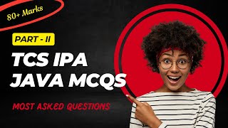 TCS Xplore IPA Most asked question on JAVA Part-II || Previous year questions ||TCS IPA Preparation
