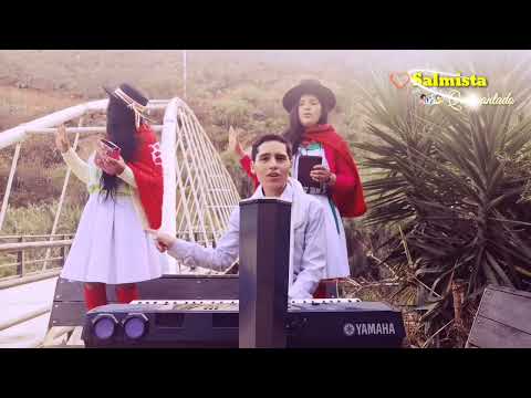 Salmista Quebrantado Andicito Andino, tema- Madrecita Linda madrecita Hermosa primicia