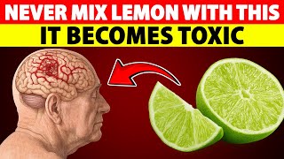 Lemon Secret for Seniors: Never Mix Lemon With These Three Foods | Senior Health