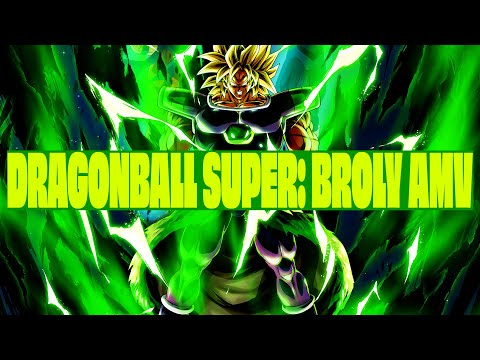 AMV Dragon Ball Super: Broly | Thousand Foot Krutch - War of Change