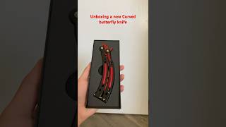 Unboxing a new curved butterfly knife