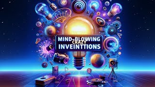 Mind-Blowing Crazy Inventions You Won't Believe Exist!