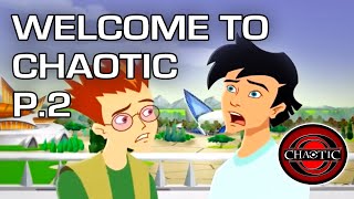 Chaotic | Season 1 | Episode 2 | Welcome to Chaotic Part 2 | Gregory Abbey | Clay Adams