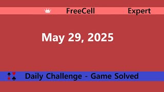 Microsoft Solitaire Collection | FreeCell Expert | May 29, 2025 | Daily Challenges