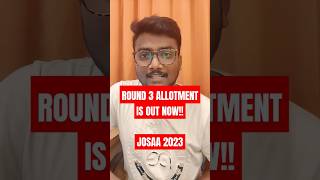#josaa2023 Round 3 Seat Allotment is Out !! | Important Dates, Process #ytshorts #jeeshorts