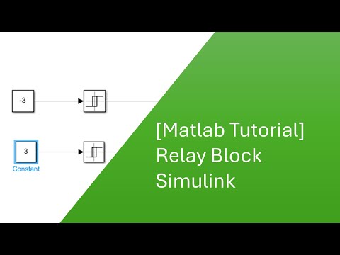 [Matlab Tutorial] Relay Block Simulink