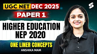 Higher Education UGC NET 2025 | Higher Education System UGC NET Paper 1 | NEP 2020 UGC NET | Anshika