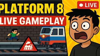 Platform 8 Live Gameplay | Train Se Bachke Dikhao! 🚆 | Hindi Commentary  episode 2