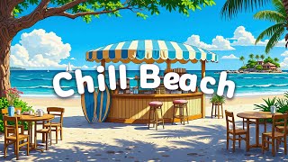 바닷가 감성 로파이 - Chill Beach Vibes Lofi Mix - 고요한 아침을 위한 여름 로파이 칠