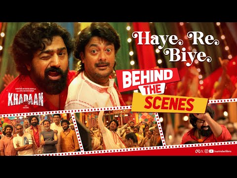 Making of Haye Re Biye | Khadaan | Dev | Jisshu | Barkha | Nilayan | June | Soojit