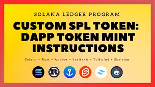 Solana + SvelteKit: Ledger Program - #35: Custom SPL Token: dApp Token Mint Instructions