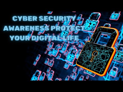 Cyber Security Awareness  Protect Your Digital Life