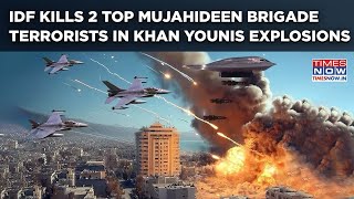 IDF Kills 2 Top Mujahideen Brigade Terrorists In Deadly Gaza Strike| On Cam: Khan Younis Explosions