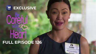 Full Episode 126 | Be Careful With My Heart