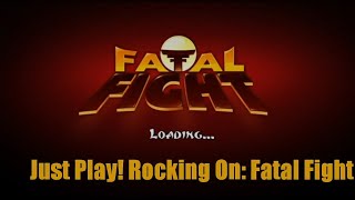 -560- Gaming: Just Play! - Fatal Fight by Itech Media Solutions