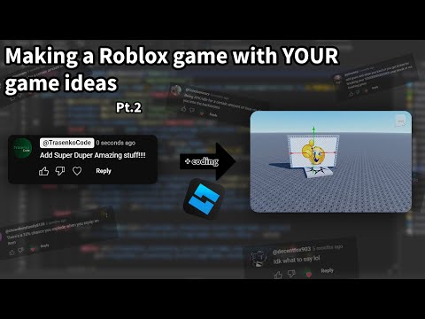 Making a Roblox game with YOUR ideas pt.2