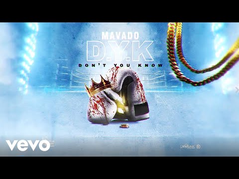 Mavado - Don't You Know (Official Audio)