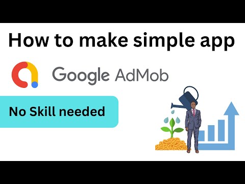 How to make simple app and monetize with GOOGLE admob? ( BEST STRATEGIES )
