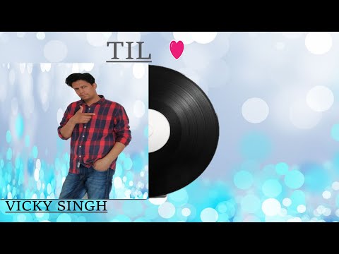 TiL -( Lyrical Audio )Vicky Singh - Latest Punjabi Songs 2021