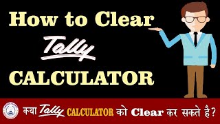 How to Clear Tally Calculator Calculations? | Learn Tally in Hindi