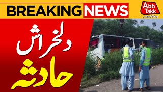 Tragic Bus Accident On Chakwal Motorway | Breaking News | Abbtakk