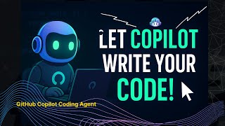 Let Copilot Do the Coding! 🚀 GitHub Copilot Coding Agent Explained with Demo
