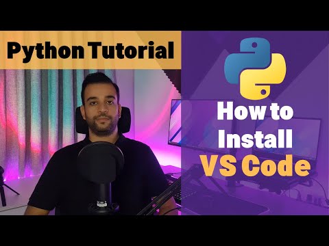 Python Tutorial - Part 5 - How to Install VS Code