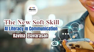 The New Soft Skill: AI Literacy in Communication by Kavina Elsavaran