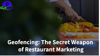 Geofencing  The Secret Weapon of Restaurant Marketing