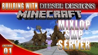 Minecraft: EP1: MIXLOP SMP SERVER!: Building with Diesel (Multiplayer Survival)