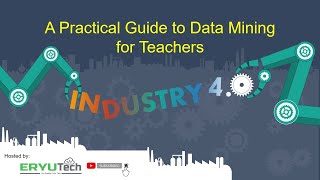 A Practical Guide to Data Mining for Teachers