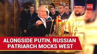 Putin Smirks As Orthodox Patriarch Hails Powerful Russia, Rips West | 'They Hate Us Because...'