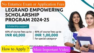 Legrand Empowering Scholarship 2024|Rs.1,00,000 Amount & Mentoring Support|Apply Now|Dineshprabhu