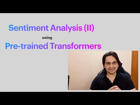 Sentiment Analysis (II) using pre-trained transformers | NLP