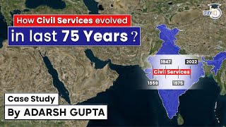 How Civil Services evolved in last 75 Years? | Case Study | UPSC GS2 #HarGharIAS