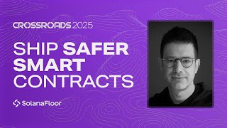 Securing Solana Protocols With Formal Verification | Arie Gurfinkel | Crossroads '25