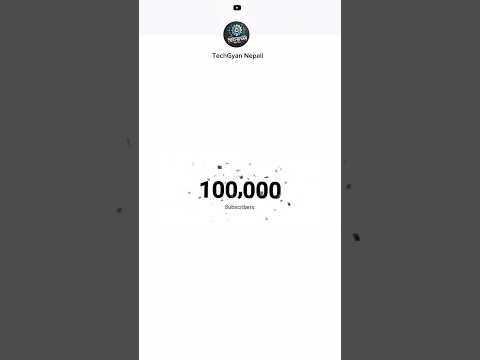 100k Subscribers 🎉 #techgyannepali @TechGyanNepali