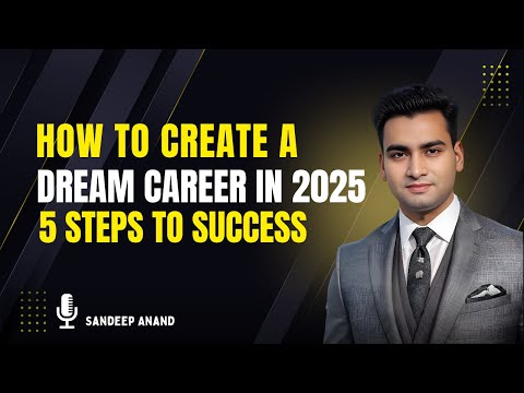 Want a DREAM Career? Watch This Now and Learn the 5 Steps to Success