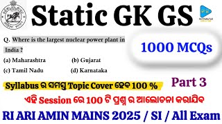 Static GK GS 1000 MCQs Part 3 for RI ARI AMIN MAINS EXAM 2025 || Static GK GS Most Repeated MCQs