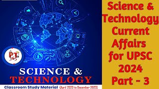 SCIENCE AND TECHNOLOGY CURRENT AFFAIRS || 2024 - PART-3