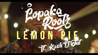 Lopaka Rootz - Lemon Pie