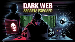 The Dark Web: Secrets You’re Not Supposed to Know