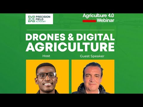 DRONES & DIGITAL AGRICULTURE - Agriculture 4.0 Webinar June Edition