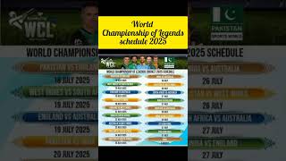 world championship of legends schedule 2025 #crickettournament  #WCL2025